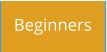 Beginners